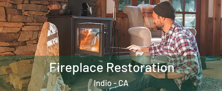  Fireplace Restoration Indio - CA